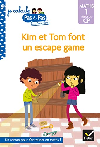 Je calcule pas à pas avec Kim et Tom T.10 : Kim et Tom font un escape game