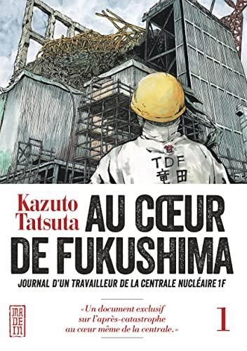 Au coeur de fukushima (t1)