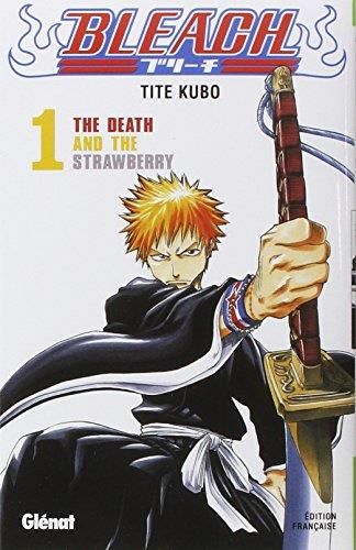 Bleach (t1) : the death and the strawberry