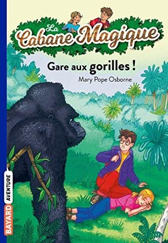 Cabane magique (t21) : gare aux gorilles