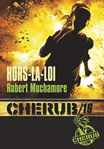 Cherub (t16) : hors-la-loi