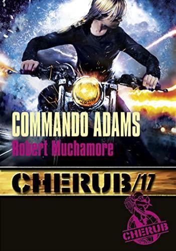 Cherub (t17) : commando adams