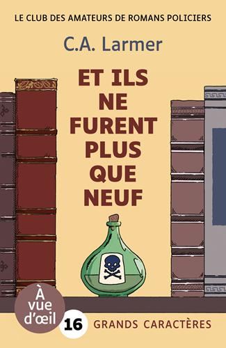 Club des amateurs de romans policiers (Le) T.04 : Et ils ne furent plus que neuf