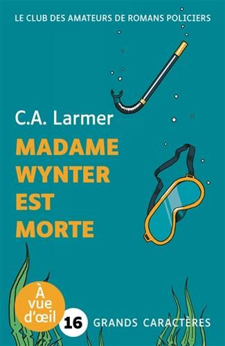 Club des amateurs de romans policiers (Le) T.05 : Madame Wynter est morte