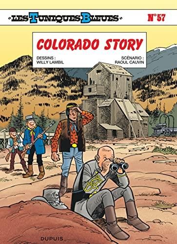Colorado story (les tuniques bleues : t57)