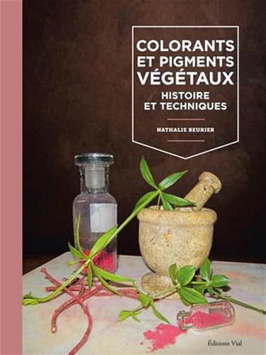 Colorants et pigments végétaux