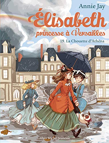 Élisabeth, princesse à versailles T.19 : La chouette d'Athéna