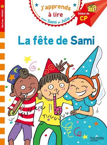 J'apprends à lire avec sami et julie : La fête de Sami