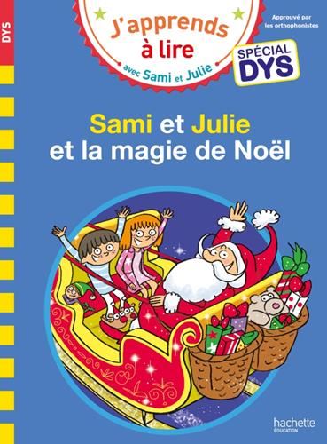 J'apprends à lire avec sami et julie : Sami et Julie et la magie de Noël