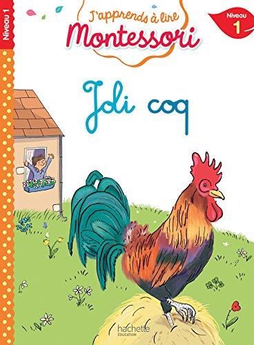 J'apprends à lire Montessori : Joli coq
