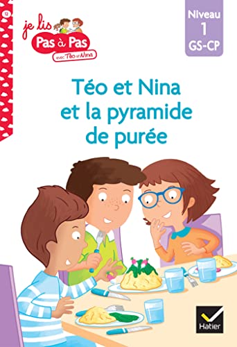 Je lis pas à pas avec téo et nina T.12 : La pyramide de purée