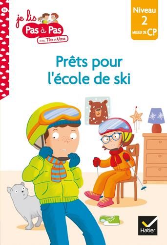 Je lis pas à pas avec téo et nina T.14 : Prêts pour l'école de ski