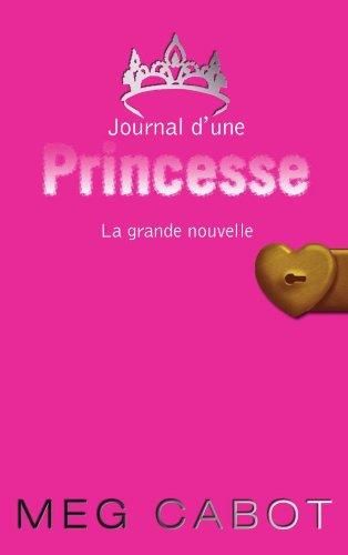 Journal d'une princesse (t1) : la grande nouvelle
