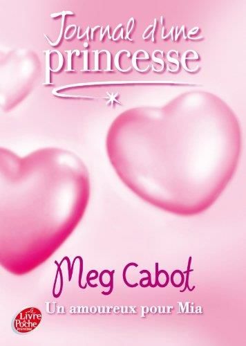 Journal d'une princesse (t3) : un amoureux pour mia