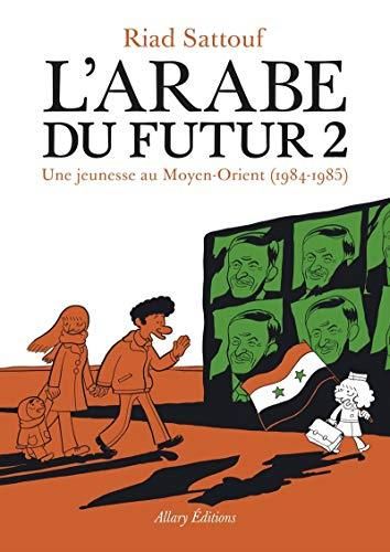 L'Arabe du futur (t2) : une jeunesse au moyen-orient, 1984-1985