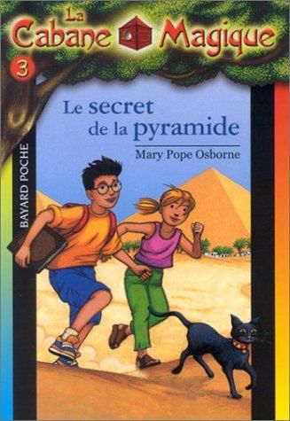 La Cabane magique (t3) : le secret de la pyramide