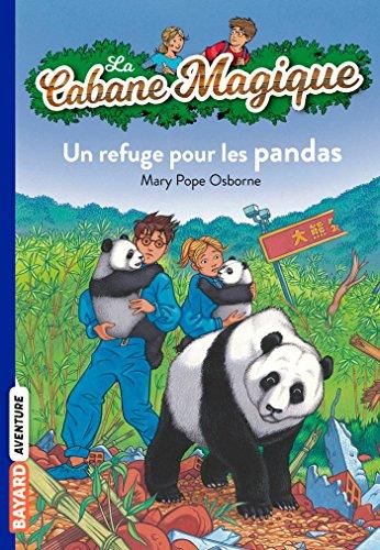 La Cabane magique (t43) : un refuge pour les pandas
