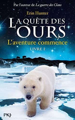 La Quête des ours (livre i) : l'aventure commence