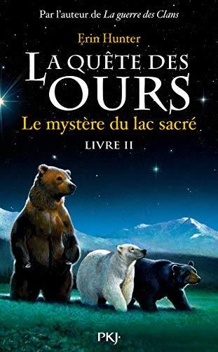 La Quête des ours (livre ii) : le mystère du lac sacré