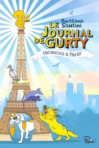 Le Journal de Gurty - Vacances à Paris