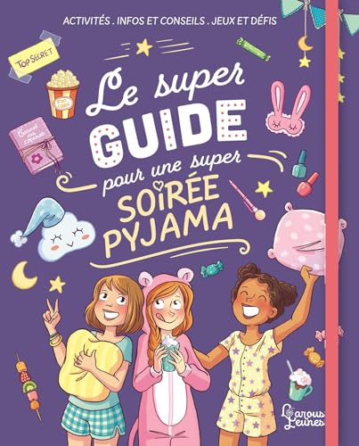 Le Super guide pour une super soirée pyjama