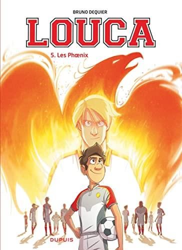 Louca (t5) : le phoenix