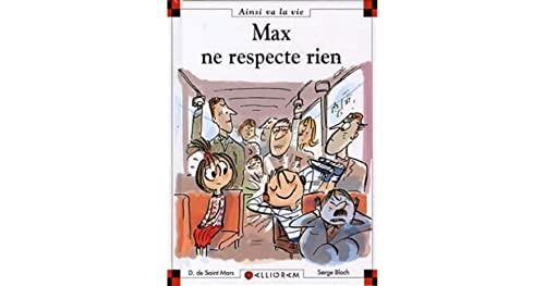Max ne respecte rien (ainsi va la vie)