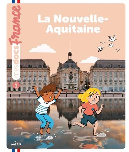 Mes docs france : La Nouvelle-Aquitaine