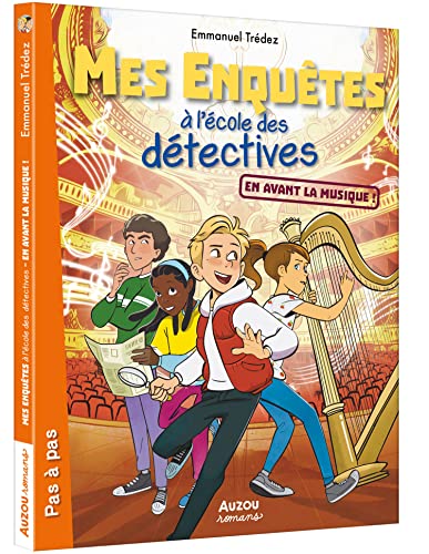 Mes enquêtes à l'école des détectives : En avant la musique !