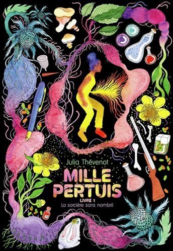 Mille pertuis T.01 : La sorcière sans nombril