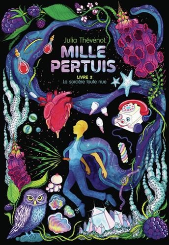 Mille pertuis T.02 : La sorcière toute nue