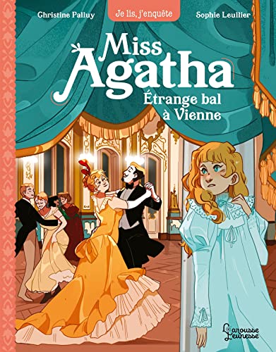 Miss Agatha T.04 : Étrange bal à Vienne