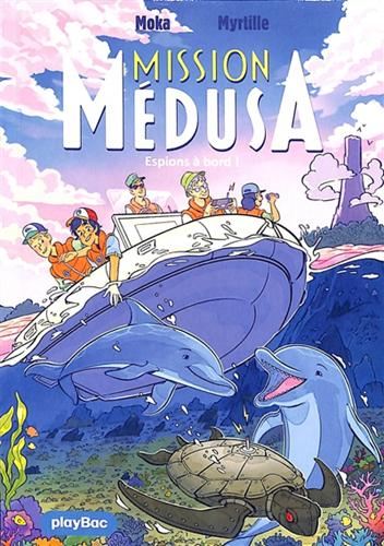 Mission Médusa T.03 : Espions à bord !
