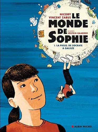 Monde de Sophie (Le) T.01 : La philo, de Socrate à Galilée