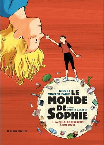 Monde de Sophie (Le) T.02 : La philo, de Descartes à nos jours