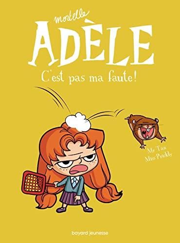 Mortelle adèle T.03 : C'est pas ma faute