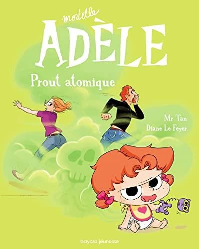 Mortelle adèle T.14 : Prout atomique