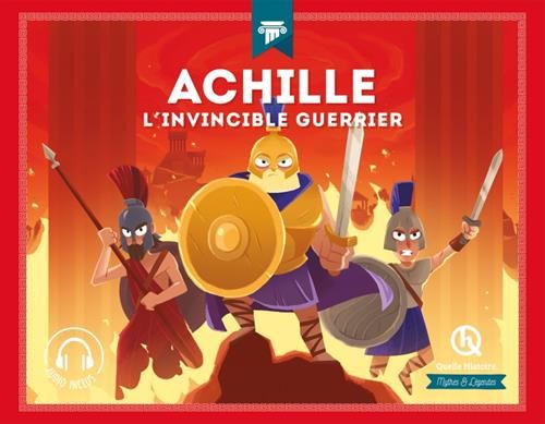 Mythes & légendes : Achille
