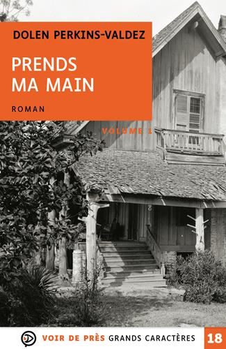 Prends ma main : tome 1