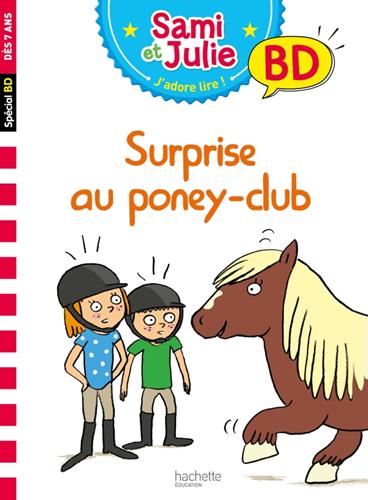 Sami et julie, j'adore lire ! : Surprise au poney-club