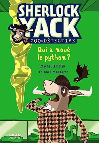Sherlock yack - zoo-détective : qui a noué le python ?