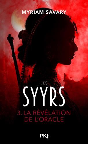 Syyrs (Les) T.03 : La révélation de l'oracle