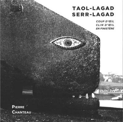 Taol-lagad, serr-lagad