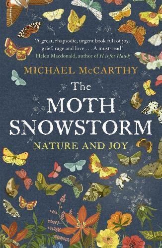 The moth snowstorm : nature and joy