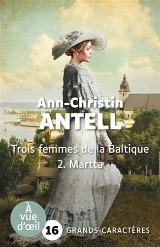 Trois femmes de la Baltique T.02 : Martta